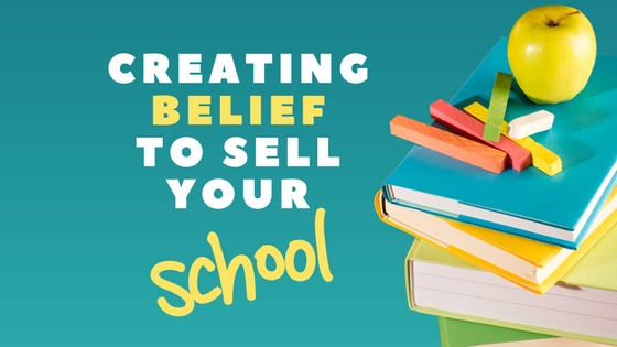 Shortcuts To Enrolment Success: Creating Belief To Sell